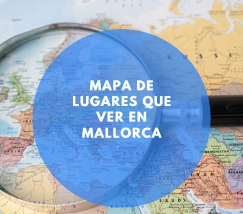 mapa de los lugares que ver en Mallorca